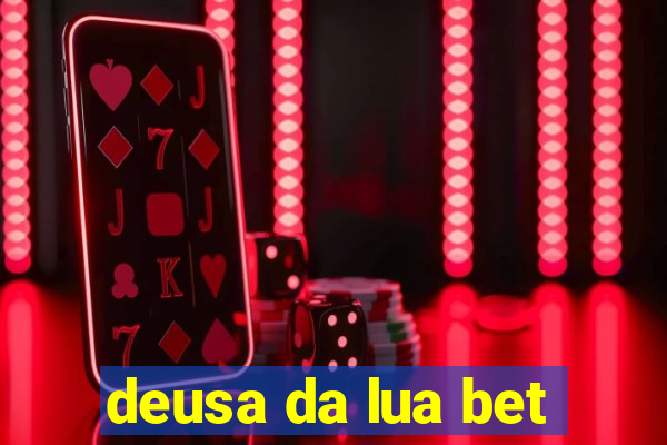 deusa da lua bet